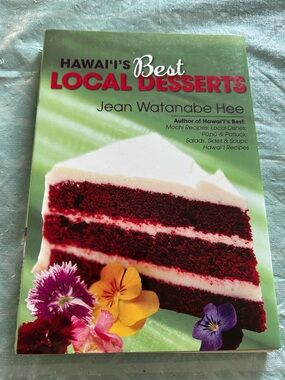 Hawaii’s Best Local Desserts by Jean Watanabe Hee